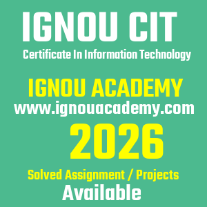 IGNOU CIT SOLVED ASSIGNMENT 2026